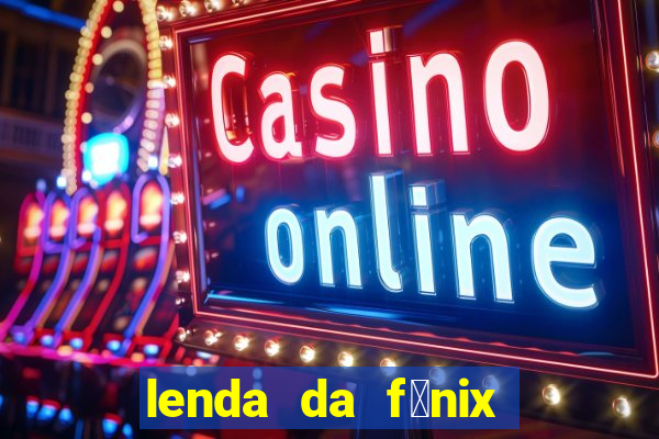 lenda da f茅nix c贸digos 2024