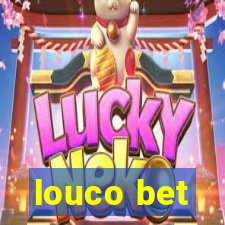 louco bet