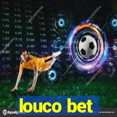 louco bet