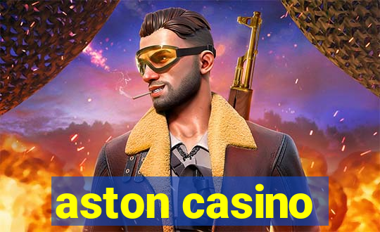 aston casino