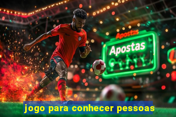 jogo para conhecer pessoas