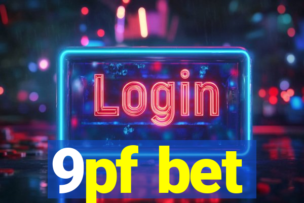 9pf bet