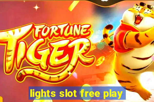 lights slot free play