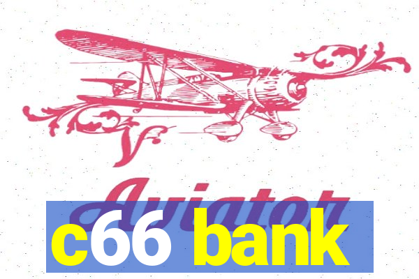 c66 bank