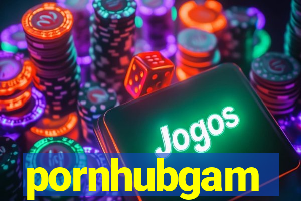 pornhubgam