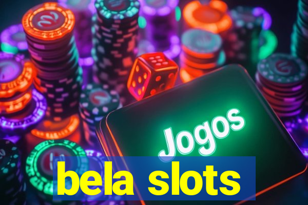 bela slots