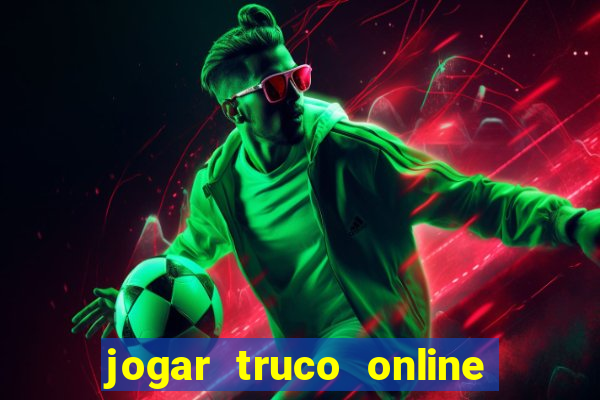 jogar truco online valendo dinheiro