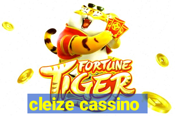 cleize cassino