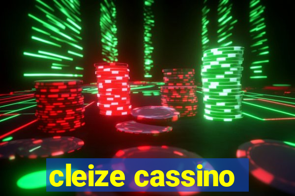 cleize cassino