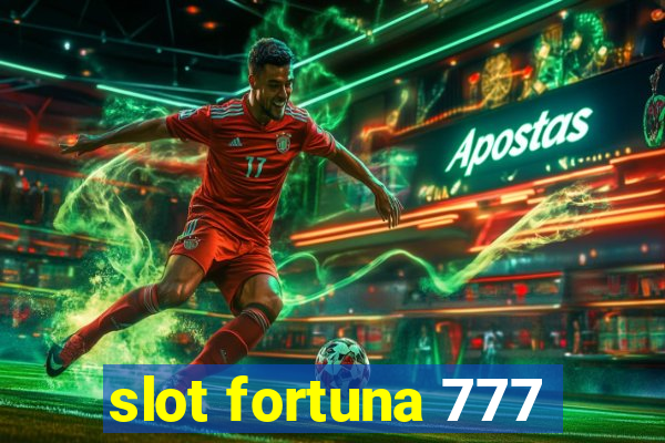 slot fortuna 777