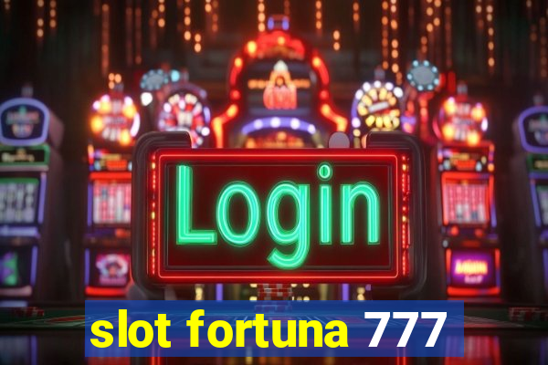 slot fortuna 777