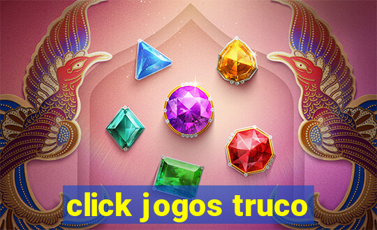 click jogos truco