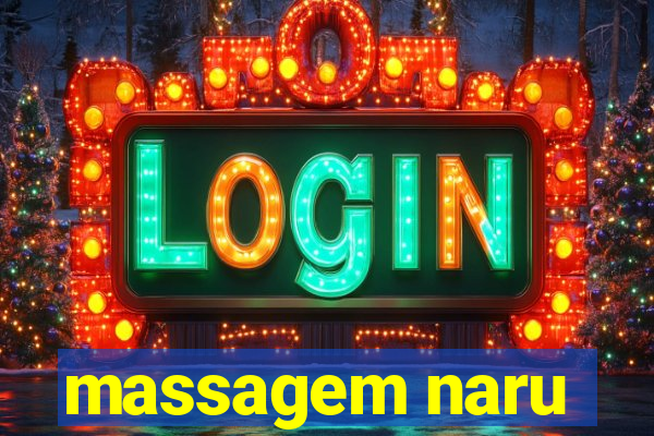 massagem naru