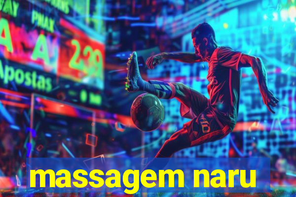 massagem naru