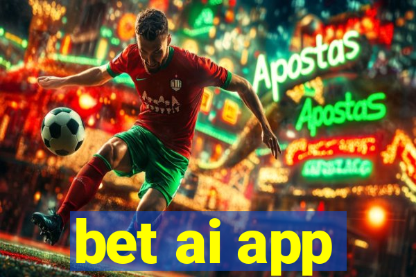 bet ai app