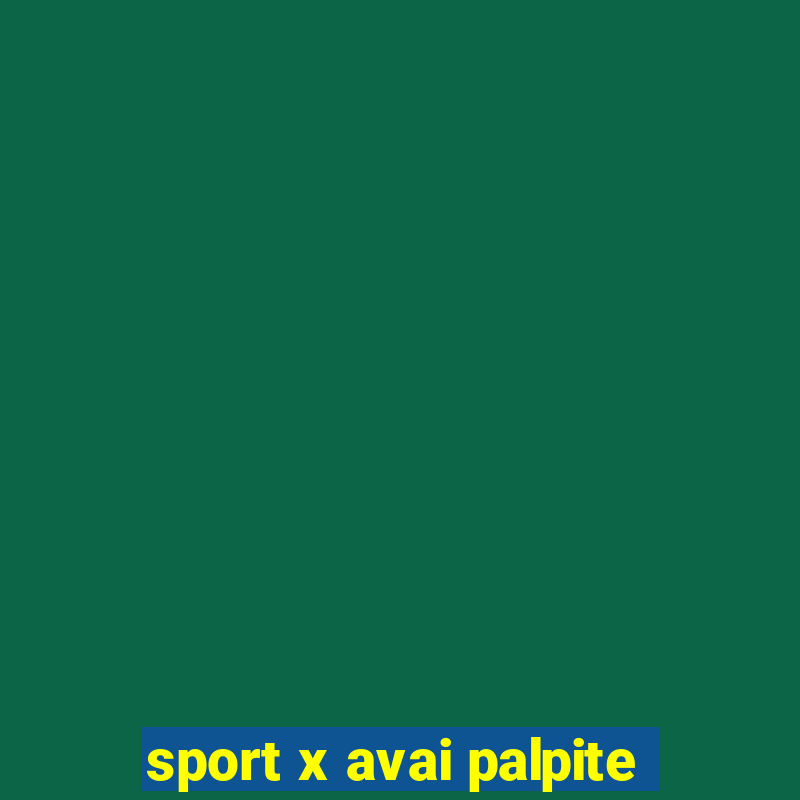 sport x avai palpite