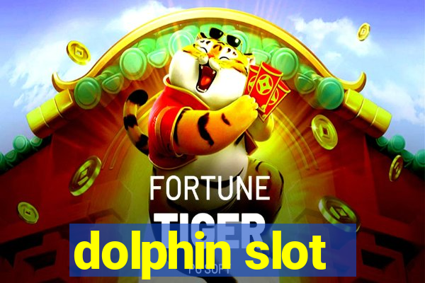 dolphin slot