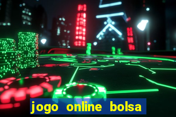 jogo online bolsa de valores