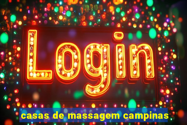 casas de massagem campinas