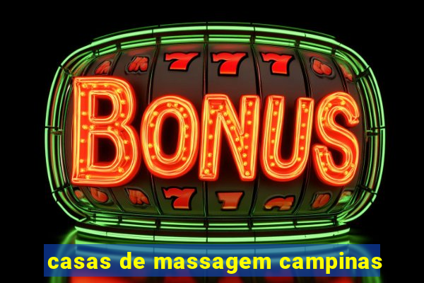 casas de massagem campinas