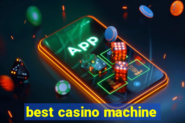 best casino machine