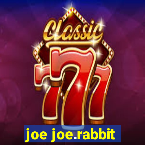 joe joe.rabbit