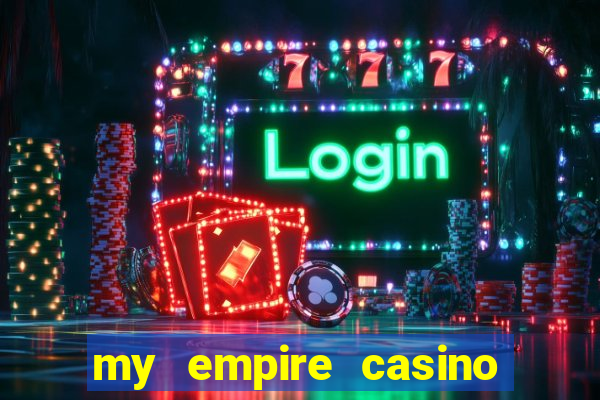 my empire casino no deposit bonus