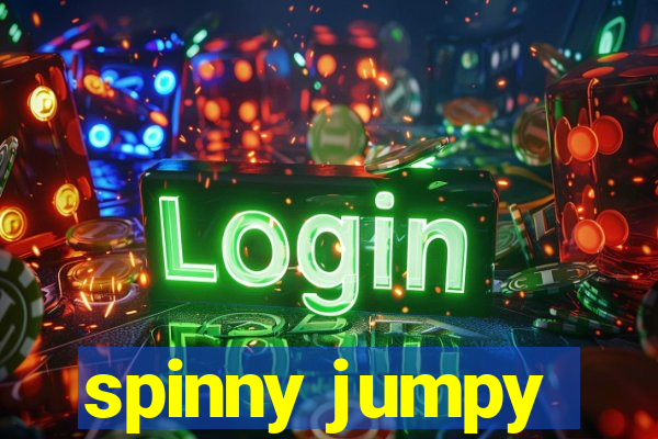 spinny jumpy