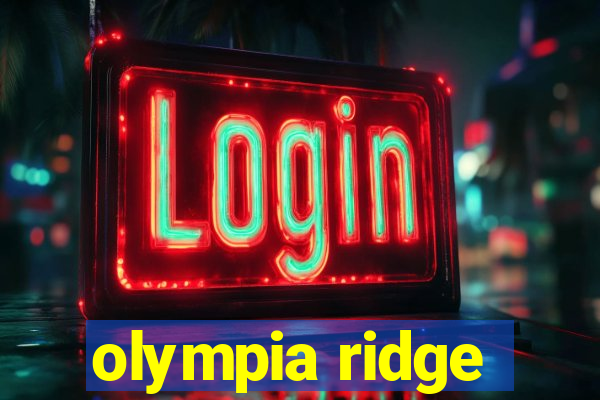 olympia ridge