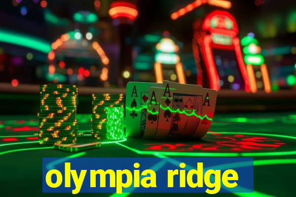 olympia ridge