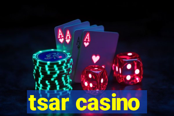 tsar casino