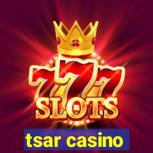 tsar casino