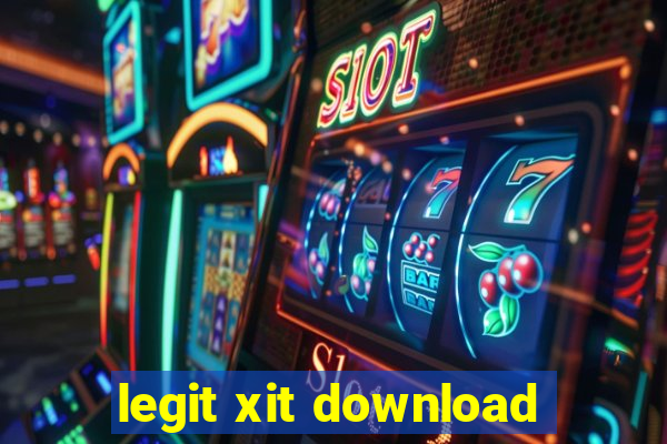 legit xit download