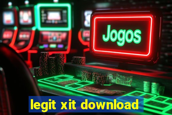 legit xit download