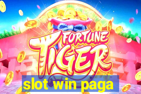 slot win paga