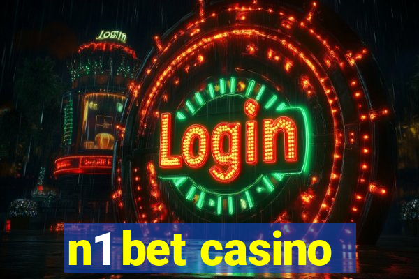 n1 bet casino