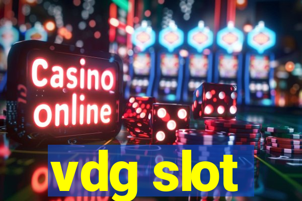 vdg slot