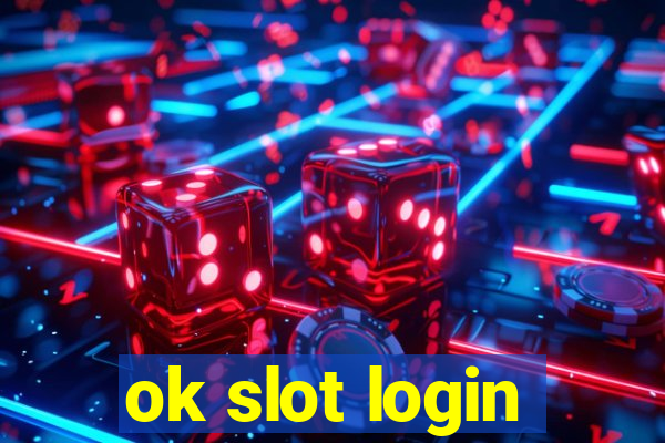 ok slot login