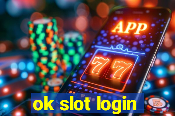 ok slot login