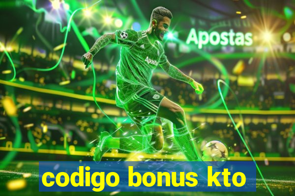 codigo bonus kto