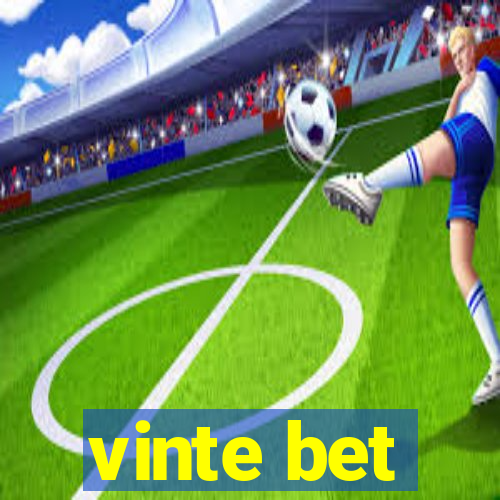 vinte bet