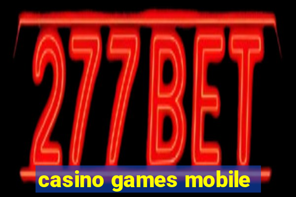 casino games mobile