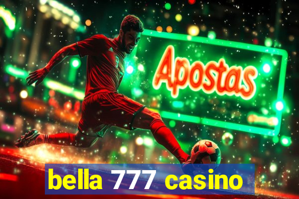 bella 777 casino