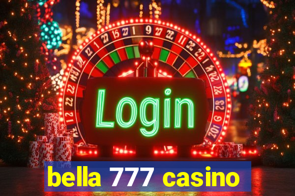 bella 777 casino