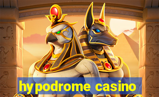 hypodrome casino