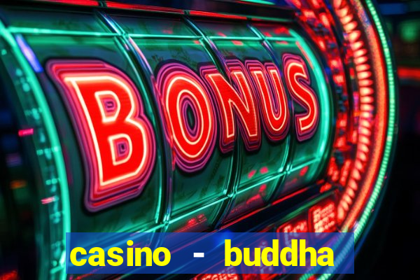 casino - buddha link slots