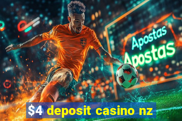 $4 deposit casino nz