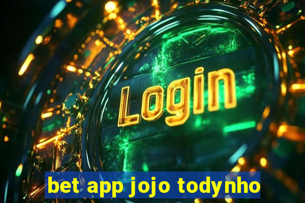 bet app jojo todynho