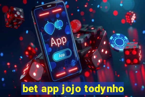 bet app jojo todynho