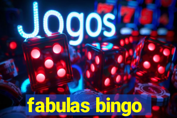 fabulas bingo